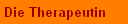 Die Therapeutin