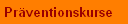 Pr�ventionskurse