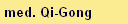 med. Qi-Gong